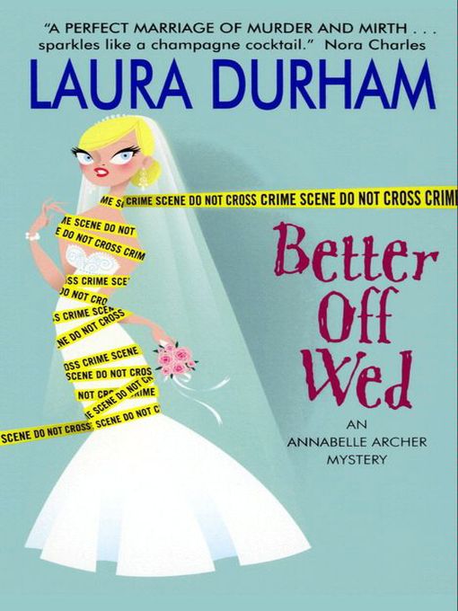 Title details for Better Off Wed by Laura Durham - Wait list